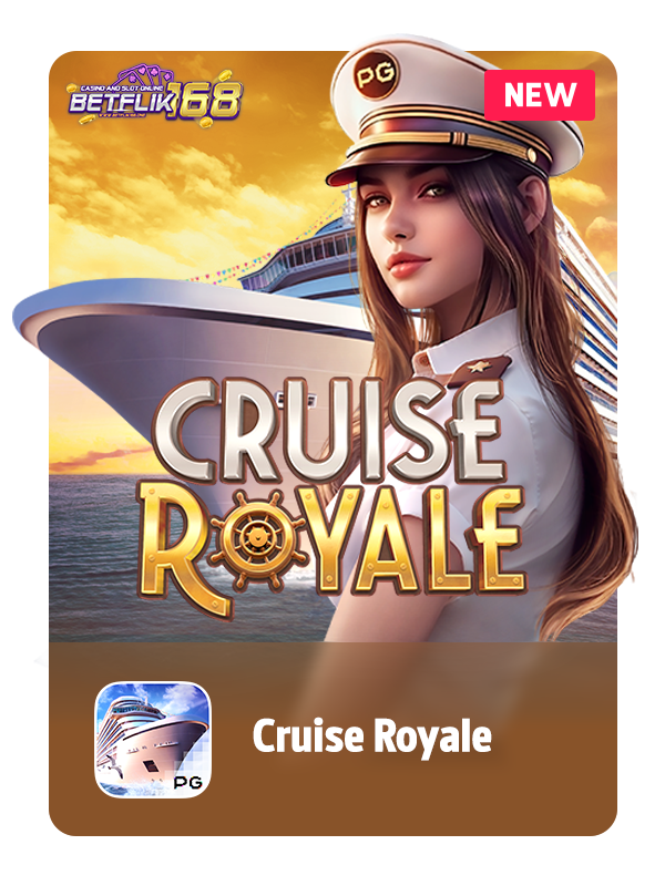 Cruise Royale แนะนำเกมสล็อตมาใหม่ น่าเล่น มาใหม่